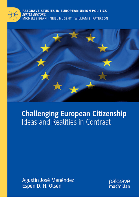 Challenging European Citizenship - Agust&iacute;n Jos&eacute; Men&eacute;ndez, Espen D. H. Olsen
