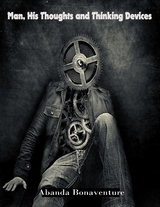 Man, His Thoughts and Thinking Devices -  Abanda Bonaventure