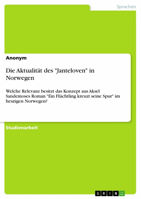 Die Aktualit&auml;t des 'Janteloven' in Norwegen -  Anonym