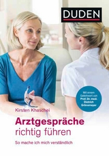 Arztgespr&auml;che richtig f&uuml;hren - Kirsten Khaschei