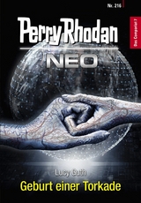 Perry Rhodan Neo 216: Geburt einer Torkade - Lucy Guth