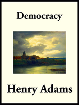 Democracy - Henry Adams