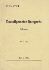 H.Dv. 476/1 Das allgemeine Heerger&auml;t - Fahrzeuge - Vom 22.5.1936 - 