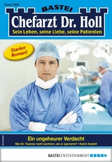 Chefarzt Dr. Holl 1868 - Katrin Kastell
