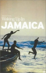 Waking Up in Jamaica - Foehr, Stephen