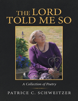 Lord Told Me So: A Collection of Poetry