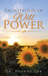Facilitation of Will Power - Dr. Yvonne Luk
