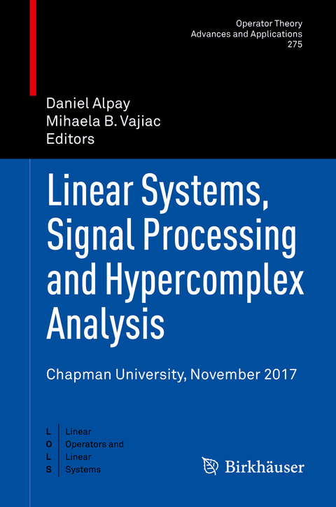 Linear Systems, Signal Processing and Hypercomplex Analysis - 