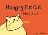 Hungry Fat Cat - Franky Hansen