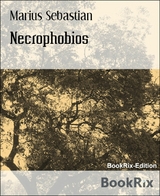 Necrophobios - Marius Sebastian