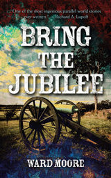 Bring the Jubilee -  Ward Moore