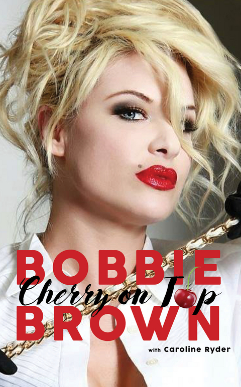 Cherry on Top - Bobbie Brown, Caroline Ryder