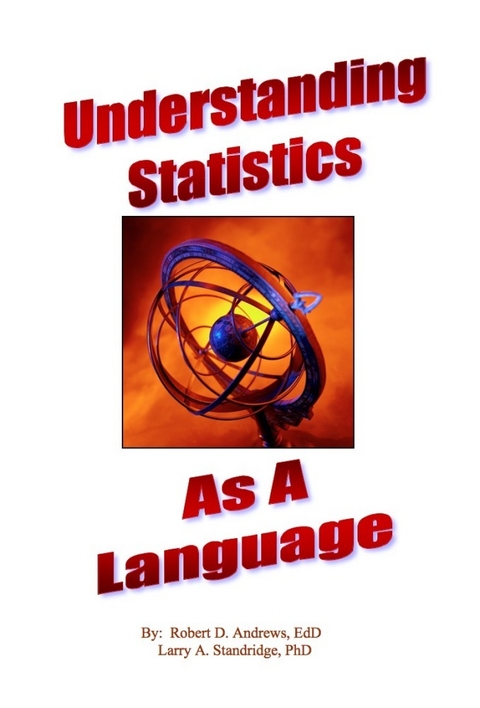 Understanding Statistics As A Language - Robert Andrews, Larry A. Standridge