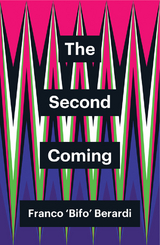 The Second Coming - Franco Berardi