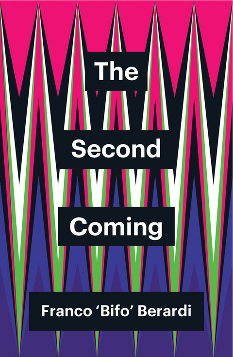 The Second Coming - Franco Berardi