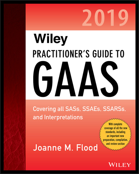 Wiley Practitioner's Guide to GAAS 2019 -  Joanne M. Flood