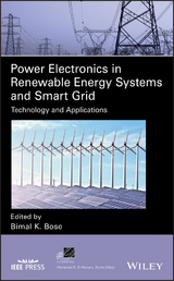 Power Electronics in Renewable Energy Systems and Smart Grid - Bimal K. Bose