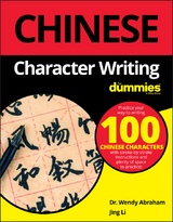 Chinese Character Writing For Dummies - Wendy Abraham, Jing Li