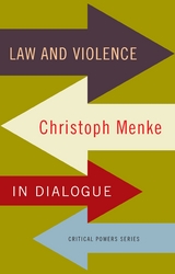 Law and Violence : Christoph Menke in Dialogue -  Christoph Menke
