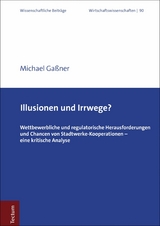 Illusionen und Irrwege? - Michael Ga&szlig;ner