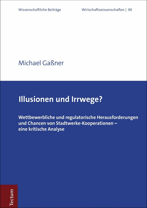 Illusionen und Irrwege? - Michael Ga&szlig;ner