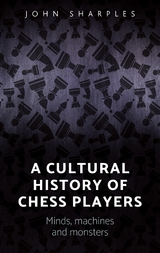 cultural history of chess-players -  John Sharples