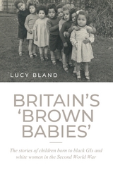 Britain's 'brown babies' -  Lucy Bland