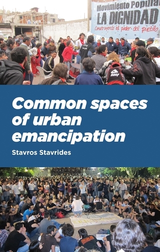 Common spaces of urban emancipation -  Stavros Stavrides