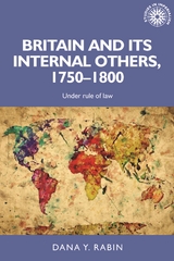 Britain and its internal others, 1750&ndash;1800 - Dana Rabin