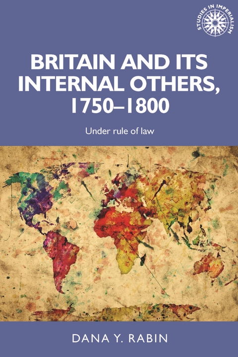 Britain and its internal others, 1750&ndash;1800 - Dana Rabin