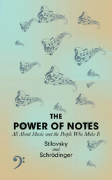 The Power of Notes -  Stilovsky,  Schrödinger