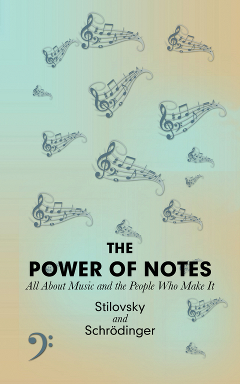 The Power of Notes -  Stilovsky,  Schrödinger