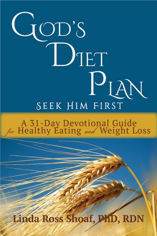 God's Diet Plan: Seek Him First