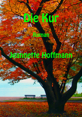Die Kur -  Jeannette Hoffmann