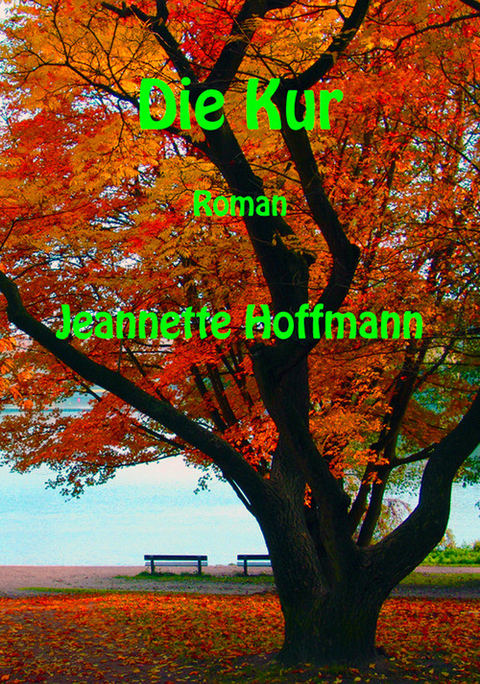 Die Kur -  Jeannette Hoffmann