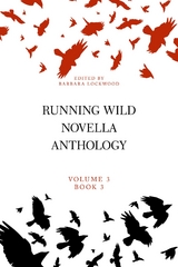 Running Wild Novella Anthology, Volume 3, Book 3 -  Barbara Lockwood