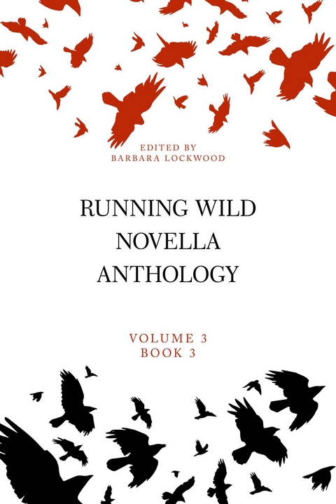 Running Wild Novella Anthology, Volume 3, Book 3 -  Barbara Lockwood