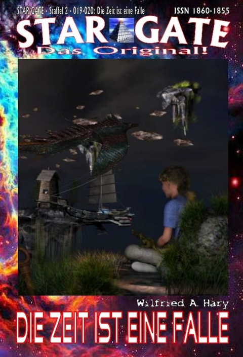 STAR GATE &ndash; Staffel 2 &ndash; 019-020: Die Zeit ist eine Falle - Wilfried A. Hary