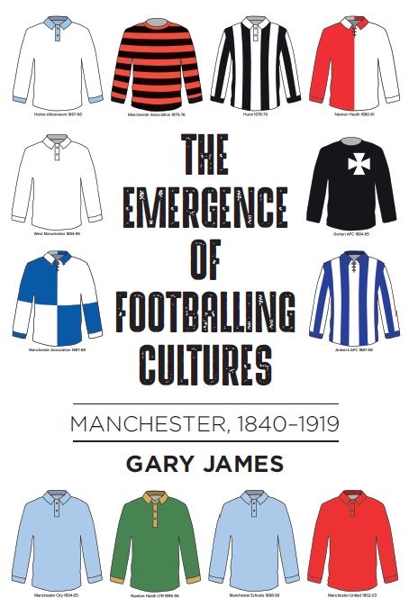 emergence of footballing cultures -  Gary James