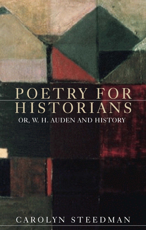 Poetry for historians -  Carolyn Steedman