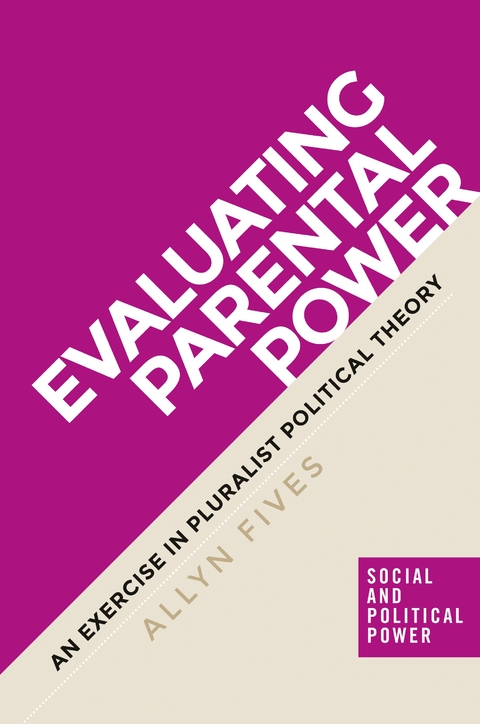 Evaluating parental power -  Allyn Fives