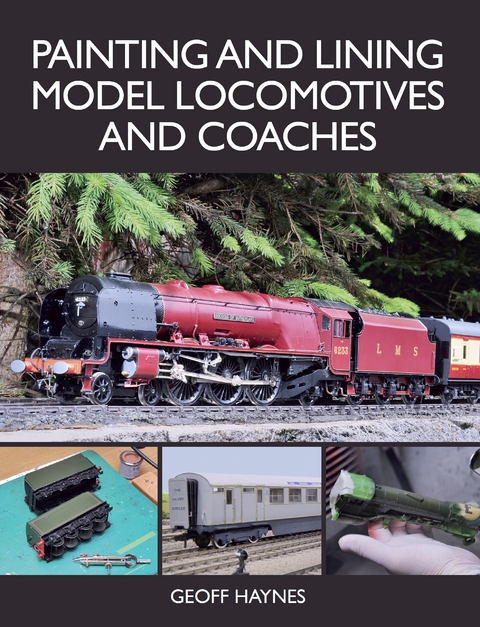 Painting and Lining Model Locomotives and Coaches -  Geoff Haynes