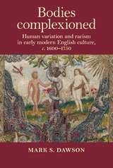 Bodies complexioned -  Mark S. Dawson