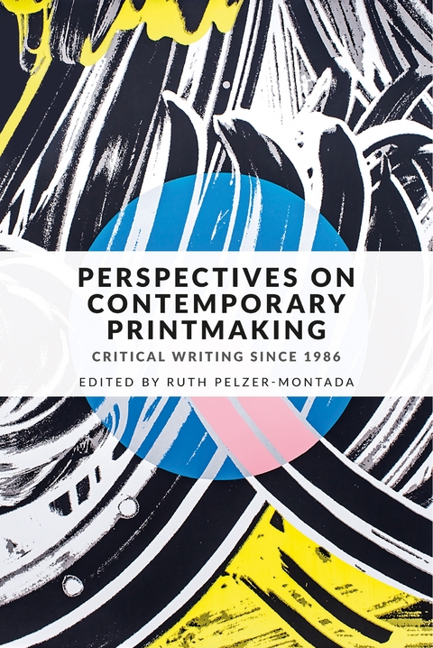 Perspectives on contemporary printmaking - 
