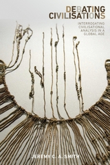 Debating civilisations - Jeremy C. A. Smith