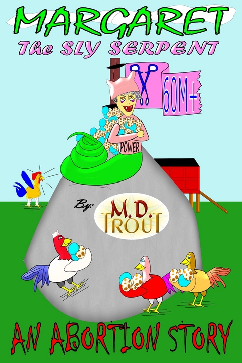 Margaret the Sly Serpent - Michael D. Trout