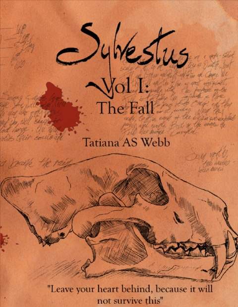 Sylvestus Vol I: The Fall -  Tatiana A.S. Webb