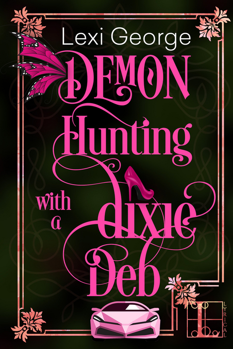 Demon Hunting With a Dixie Deb - Lexi George
