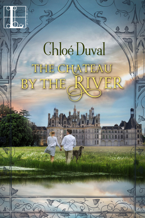 The Chateau by the River - Chlo&eacute; Duval