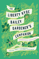 The Liberty Hyde Bailey Gardener's Companion - Liberty Hyde Bailey